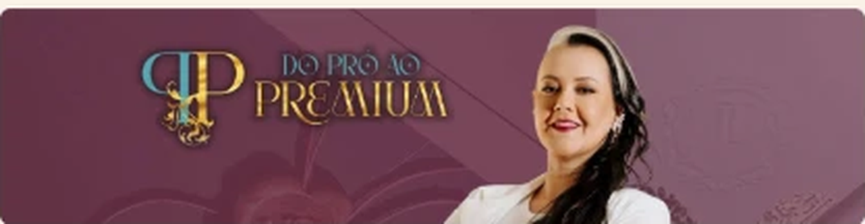 Mentoria do Pró ao Premium — Janaina Ensina